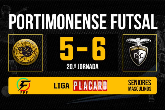 Liga Placard - 20ª Jornada: CR. Candoso 5-6 Portimonense