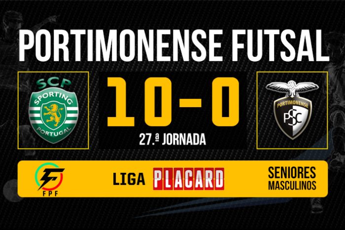 Liga Placard – 27ª Jornada: Sporting 10-0 Portimonense SC.